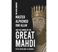 The 24th Scientist Master Alphono Ibin Allah: And The Coming Of The Great Mahdi