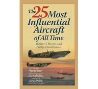 The 25 Most Influential Aircraft of All Time