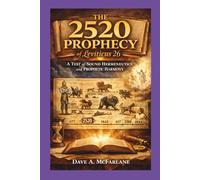 The 2520 Prophecy of Leviticus 26: A Test of Sound Hermeneutics and Prophetic Harmony