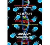 THE 25TH LIFE OF DAVE WALTON: 1 (A DETECTIVE FODDEN BROOKE IMMORTALITY THRILLER)