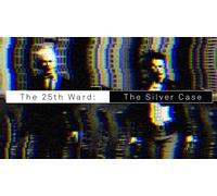 The 25th Ward: The Silver Case