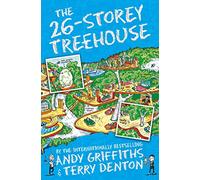 The 26-Storey Treehouse: (The Treehouse Series)
