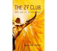 The 27 Club: Why Age 27 Is Important