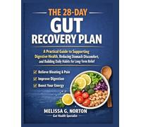 THE 28-DAY GUT RECOVERY PLAN: A Practical Guide to Supporting Digestive Health, Reducing Stomach Discomfort, and Building Daily Habits for Long-Term Relief