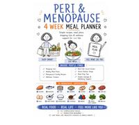 The 28-Day Menopause Meal Plan: A High-Protein Meal Planner with Simple Recipes, Weekly Shopping Lists, Batch Cooking & Nutrition Support for Energy, ... and Shopping Lists Designed for Real Life)