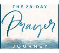 The 28-Day Prayer Journey