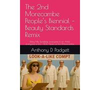 The 2nd Morecambe People’s Biennial - Beauty Standards Remix: Bring Me Sunshine, everyone is an Artist, everyone is Eric - 100 Years of Eric Morecambe.