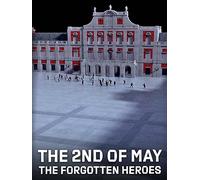 The 2nd of May: The Forgotten Heroes