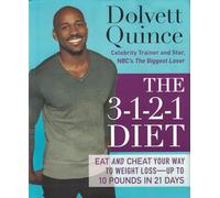 The 3-1-2-1 Diet: Eat and Cheat Your Way to Weight Loss - Up to 10 pounds in 21 Days