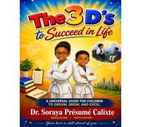 The 3 D's to succeed in life: Success starts with D