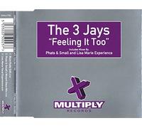 The 3 Jays - Feeling It Too