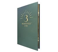 The 3 Positives a Day™ Journal - Undated One-Year Journal for Daily Mindfulness, Gratitude & Happiness | Therapist-Created | Evidence-Based Practice with Weekly Well-Being Tips