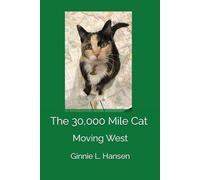 The 30,000 Mile Cat: Moving West