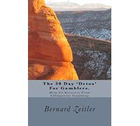The 30 Day 'Detox' For Gamblers.: Help for Recovery From COmpulsive Gambling (Addiction Recovery Help)