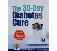 The 30-day Diabetes Cure (Featuring the Diabetes Healing Diet) by Dr. Stefan Ripich & Jim Healthy (2012-05-03)