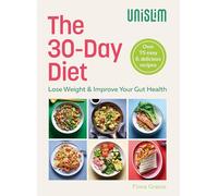 The 30-Day Diet: Healthy Recipes to Lose Weight & Improve Your Gut Health