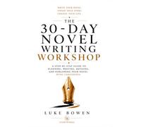 The 30-Day Novel Writing Bookshop: A step by step guide to planning, writing, revising and publishing your novel with confidence: 1 (Workshop)