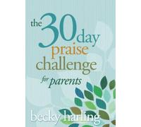 The 30-Day Praise Challenge for Parents