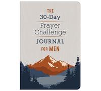 The 30-Day Prayer Challenge Journal for Men