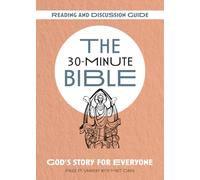 The 30-Minute Bible: Reading and Discussion Guide