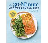 The 30minute Mediterranean Diet Cookbook 101 Easy Flavorful Recipes For Lifelon