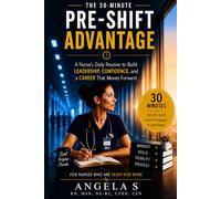 The 30- Minute Pre-Shift Advantage