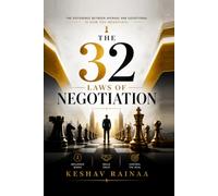 The 32 Laws of Negotiation