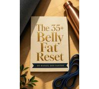 The 35+ Belly Fat Reset