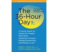 The 36-Hour Day 5e - A Family Guide to Caring for People Who Have Alzheimer Disease, Related Dementias and Memory Loss 5e Large Print Edition (A Johns Hopkins Press Health Book)