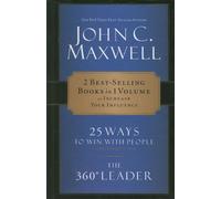 The 360 Degree Leader/25 Ways to Win with People