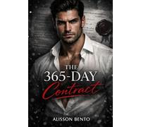 The 365-Day Contract: An Alpha Billionaire Dark Romance (The Ironclad Vows)