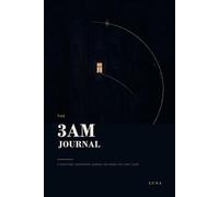 The 3AM Journal: A Nighttime Companion for When You Can't Sleep