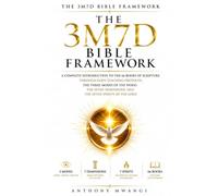 The 3M7D Bible Framework: A Complete Introduction to the 66 Books of Scripture Through God's Teaching Protocol, the Three Modes of the Word, the Seven Dimensions, and the Seven Spirits of the LORD