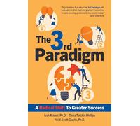 The 3rd Paradigm: A Radical Shift to Greater Success
