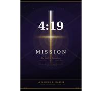 THE 4:19 MISSION: The Call to Salvation