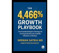 The 4,466% Growth Playbook: The Anesthesiologist’s Strategy for Turning Expertise into LinkedIn Influence in 90 Days