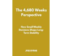 The 4,680 Weeks Perspective: How Small Weekly Decisions Shape Long-Term Stability (The Wolfpack Way Series)