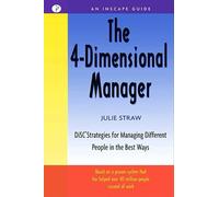 The 4-Dimensional Manager: DiSC Strategies for Managing Different People in the Best Ways: 0 (UK PROFESSIONAL BUSINESS Management / Business)