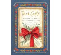 The 4 Gifts - Discover the Beauty of Christmas Wrapped Up in God’s Love: 28-Day Advent Devotional