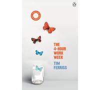 The 4-Hour Work Week : (Vermilion Life Essentials)