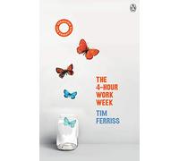 The 4-Hour Work Week: (Vermilion Life Essentials): 3