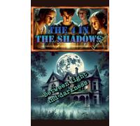The 4 in the Shadows: Between Light and Darkness: 1