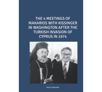 THE 4 MEETINGS OF MAKARIOS WITH KISSINGER IN WASHINGTON AFTER THE TURKISH INVASION OF CYPRUS IN 1974