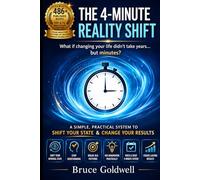The 4-Minute Reality Shift