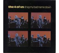 The 4 Of Us - Drag My Bad Name Down / One Strong Hammer [Vinyl Single]