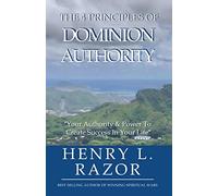 The 4 Principles of Dominion Authority Your Authority & Power to Create Success in Your Life!