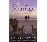 The 4 Seasons of Marriage