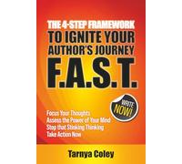 THE 4-Step Framework To Ignite Your Author's Journey F.A.S.T.