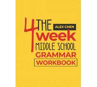 The 4-Week Middle School Grammar Workbook: Quick, Fun, and Easy Daily Practices and Games