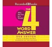 The 4 Word Answer: Who Are You in 4 Words?